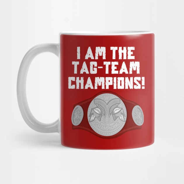 I Am The Tag-Team Champions - Raw Version by TeamEmmalee